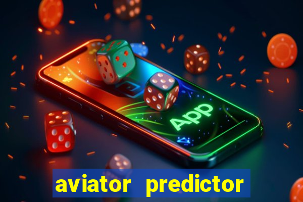 aviator predictor v4.0 activation code